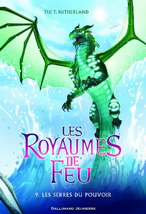 Les Royaumes de feu, Tome 9 : Les Serres du pouvoir